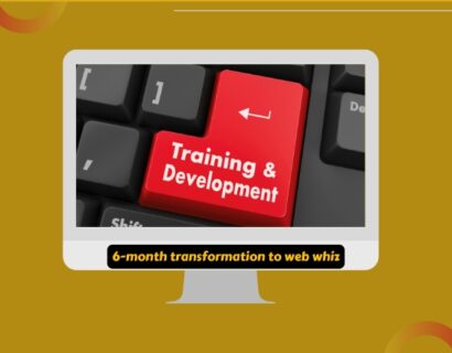 6-month transformation to web whiz