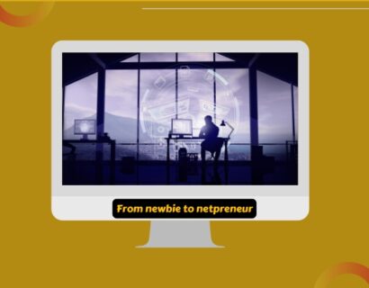 From newbie to netpreneur